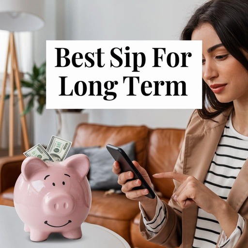 best SIP for long term